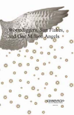 Book cover for Wormdiggers, Sun Flakes and One Million Angels