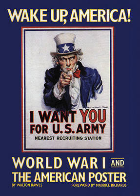 Book cover for Wake Up America!: World War I and the American Poster