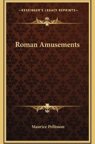 Cover of Roman Amusements