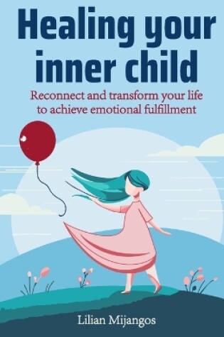 Cover of Healing your inner child