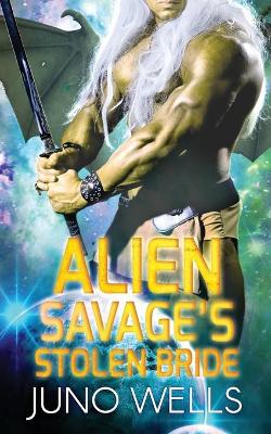 Book cover for Alien Savage's Stolen Bride