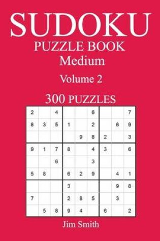 Cover of 300 Medium Sudoku Puzzle Book