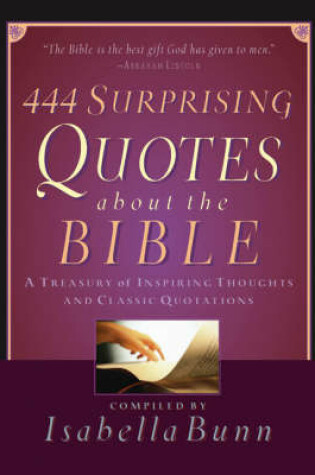 Cover of 444 Surprising Quotes About the Bible