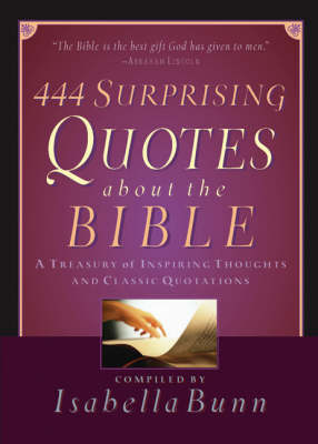 Book cover for 444 Surprising Quotes About the Bible