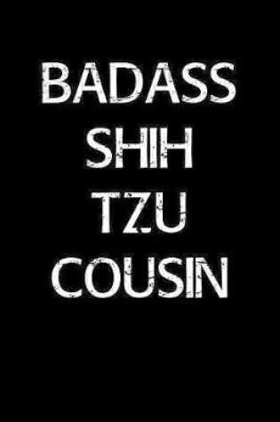 Cover of Badass Shih Tzu Cousin