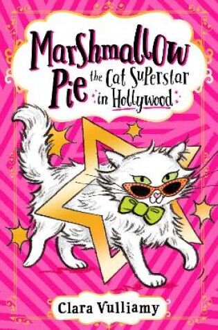 Cover of Marshmallow Pie The Cat Superstar in Hollywood