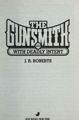 Cover of The Gunsmith with Deadly Intent