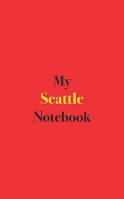 Book cover for My Seattle Notebook