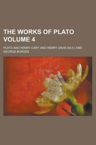 Cover of The Works of Plato Volume 4