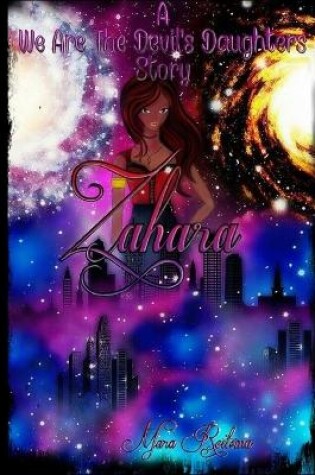 Cover of A We are the Devil's Daughters Story- Zahara