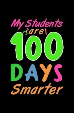 Cover of My Students Are 100 Days Smarter