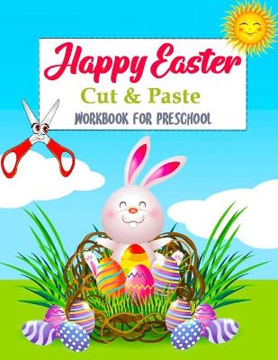 Book cover for Happy Easter Cut and Paste Workbook For Preschool