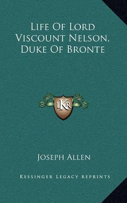 Book cover for Life of Lord Viscount Nelson, Duke of Bronte