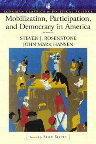 Cover of Mobilization, Participationnd Democracy in America (Longman Classics Edition)- (Value Pack W/Mylab Search)