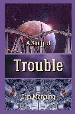 Cover of A Smijj of Trouble