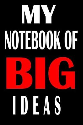 Book cover for My NotebokOf Big Ideas