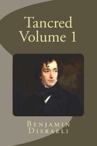 Cover of Tancred Volume 1