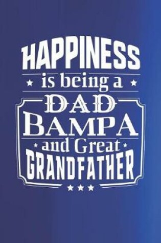 Cover of Happiness Is Being A Dad Bampa & Great Grandfather