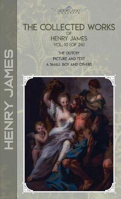 Cover of The Collected Works of Henry James, Vol. 10 (of 24)