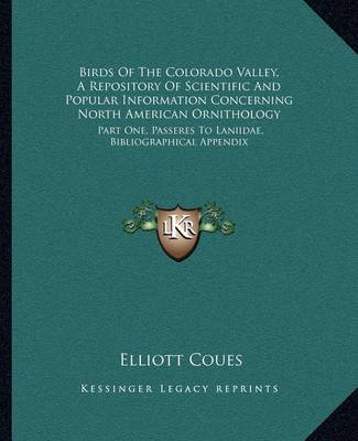 Book cover for Birds of the Colorado Valley, a Repository of Scientific and Popular Information Concerning North American Ornithology
