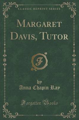 Book cover for Margaret Davis, Tutor (Classic Reprint)