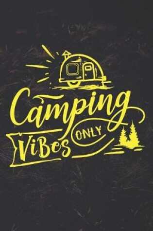 Cover of Camping Vibes Only