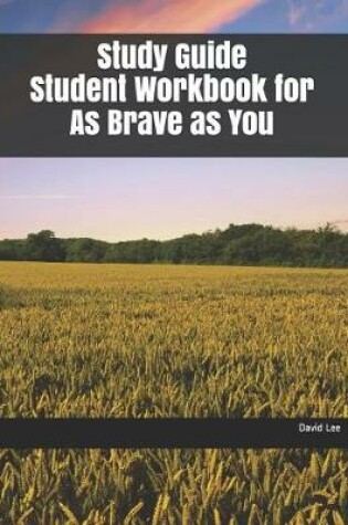 Cover of Study Guide Student Workbook for as Brave as You