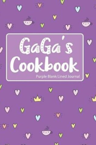 Cover of Gaga's Cookbook Purple Blank Lined Journal