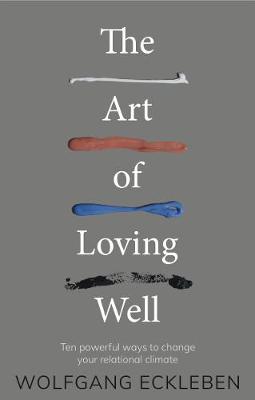 Book cover for The Art of Loving Well