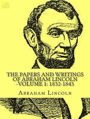 Book cover for The Papers and Writings of Abraham Lincoln, Volumes 1-7 Complete Constitutional Edition