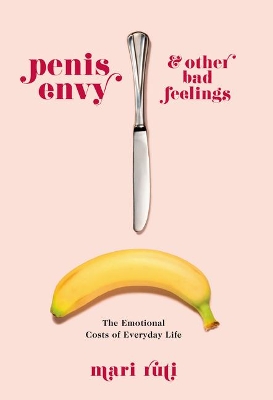 Cover of Penis Envy and Other Bad Feelings