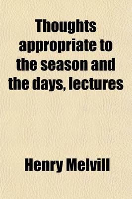 Book cover for Thoughts Appropriate to the Season and the Days, Lectures