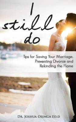 Book cover for I Still Do Saving Your Marriage ? Your Journey Towards a Better Relationship