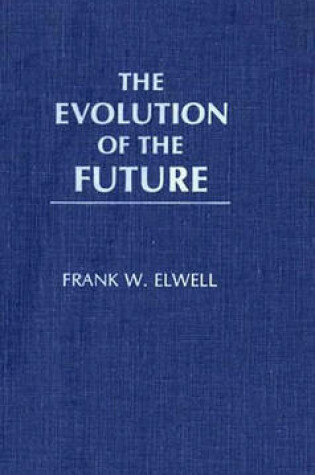 Cover of The Evolution of the Future