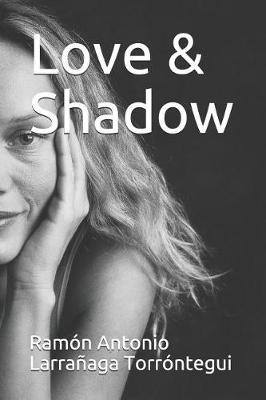 Book cover for Love & Shadow