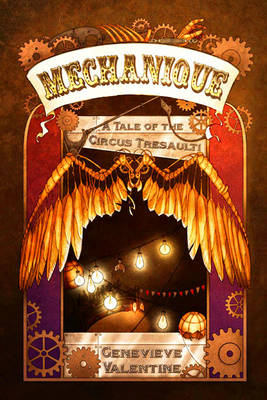 Book cover for Mechanique: A Tale of the Circus Tresaulti