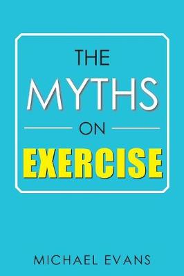 Book cover for The Myths on Exercise