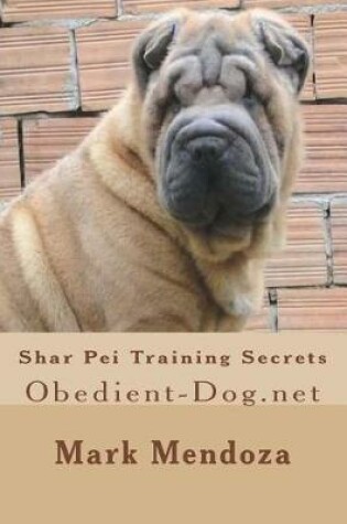 Cover of Shar Pei Training Secrets