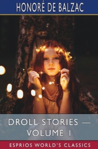 Cover of Droll Stories - Volume 1 (Esprios Classics)