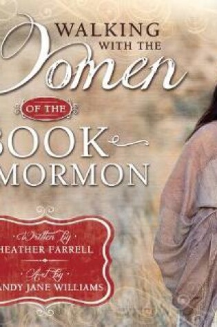 Cover of Walking with the Women of the Book of Mormon