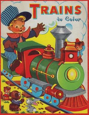 Cover of Trains to Color