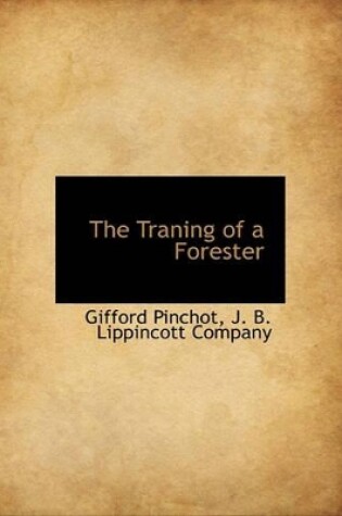 Cover of The Traning of a Forester