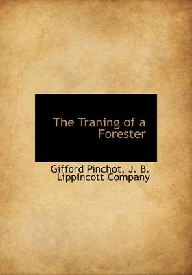 Book cover for The Traning of a Forester