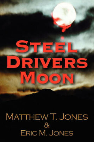 Cover of Steel Drivers Moon