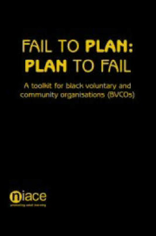 Cover of Fail to Plan, Plan to Fail