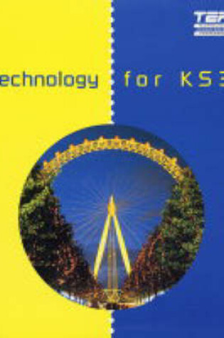 Cover of Technology for Key Stage 3