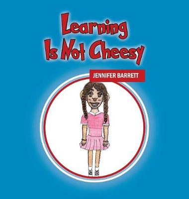 Book cover for Learning Is Not Cheesy