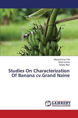 Book cover for Studies on Characterization of Banana CV.Grand Naine