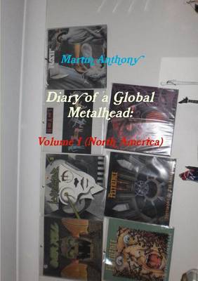 Book cover for Diary of a Global Metalhead: Volume I (North America)