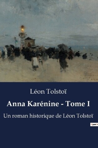 Cover of Anna Karénine - Tome I